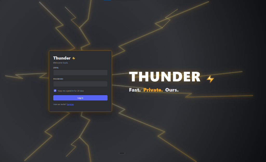 Thunder login page — Fast. Private. Ours.